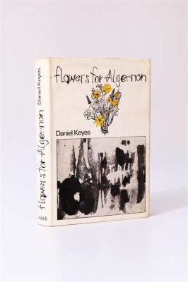  「Flowers for Algernon」:  悲しみに満ちた輝きと、人間存在の永遠の謎