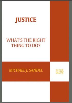  「Justice: What's the Right Thing To Do?」： 現代社会における倫理と法の探求